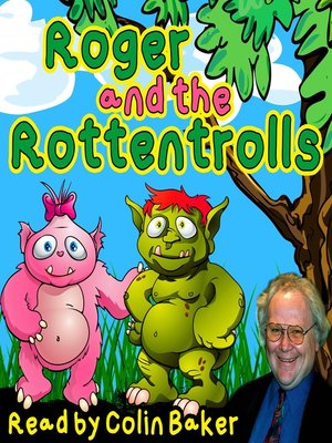 cover image of Roger and the Rottentrolls